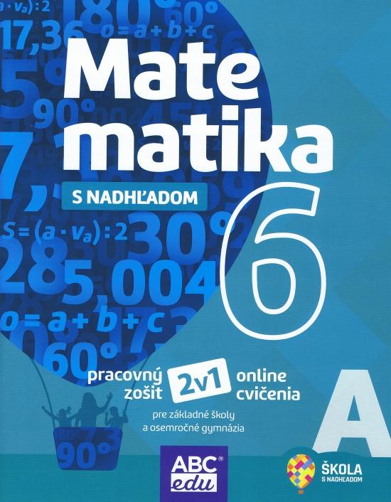 Kniha: Matematika 6 s nadhľadom - Totkovičová, PhD. PaedDr. Martina