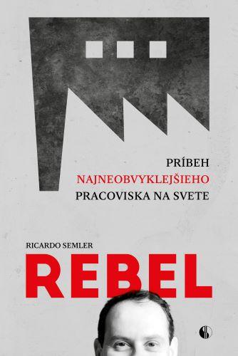 Kniha: Rebel - Ricardo Semler