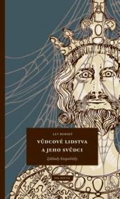 Vůdcové lidstva a jeho svůdci: Základy biopolitiky