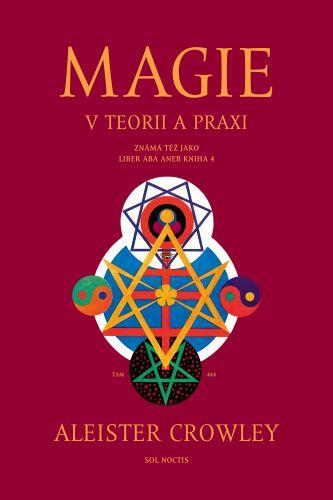 Kniha: Magie v teorii a praxi (2.vyd.) - Aleister Crowley