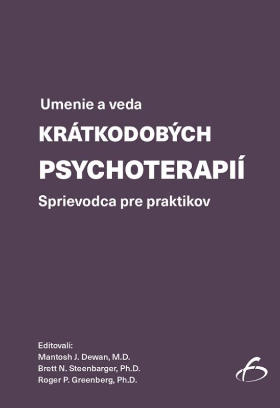 Kniha: Umenie a veda krátkodobých psychoterapií - Mantosh J. Dewan