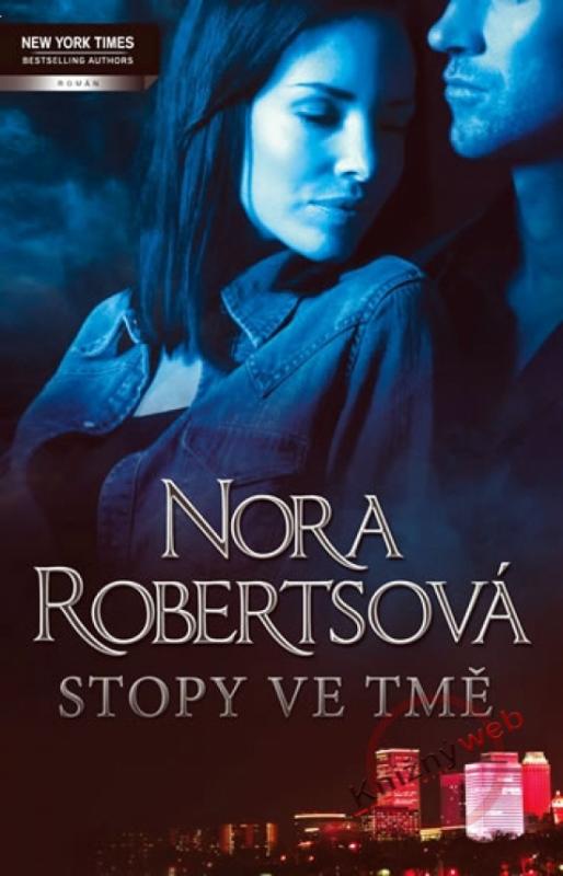 Kniha: Stopy ve tmě - Robertsová Nora