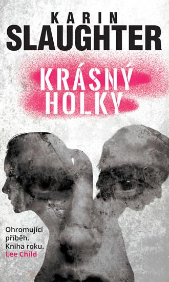 Kniha: Krásný holky - Slaughter Karin