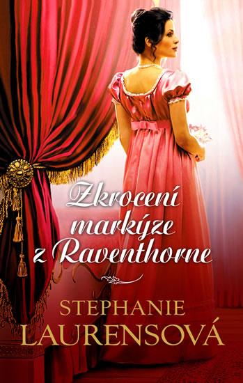 Kniha: Zkrocení markýze z Raventhorne - Laurensová Stephanie