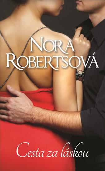 Kniha: Cesta za láskou - Robertsová Nora
