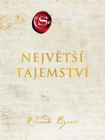 Kniha: Největší tajemství - Rhonda Byrne