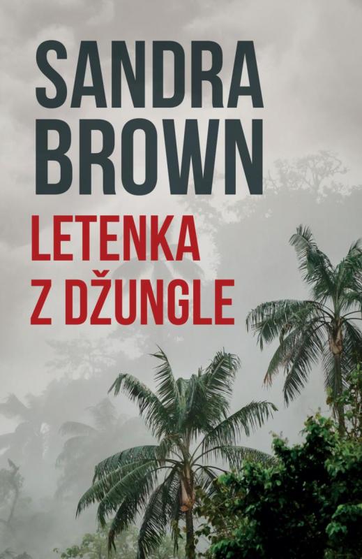 Kniha: Letenka z džungle - Brown Sandra