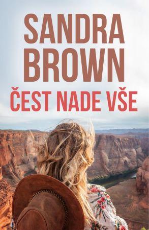 Kniha: Čest nade vše - Sandra Brown