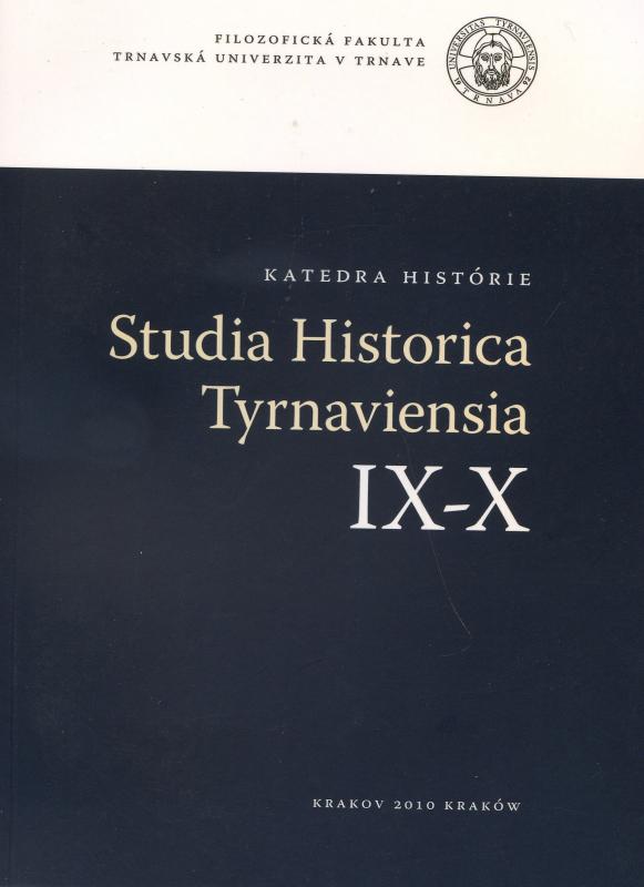 Kniha: Studia historica Tyrnaviensia IX-X - Kolekiv