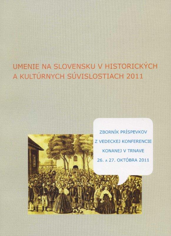 Kniha: Umenie na Slovensku v historických a kultúrnych súvislostiach 2011 - Kolektív autorov