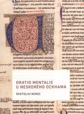 Kniha: Oratio mentalis u neskorého Ockhama - Rastislav Nemec