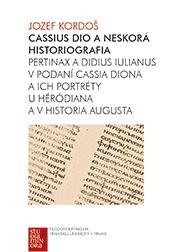 Kniha: Cassius Dio a neskorá historiografia - Jozef Kordoš