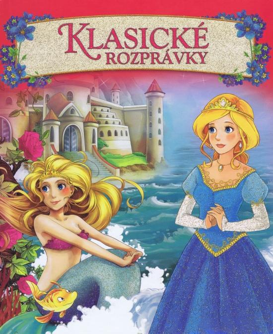 Kniha: Klasické rozprávkyautor neuvedený