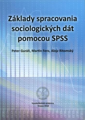 Kniha: Základy spracovania sociologických dát pomocou SPSS - Peter Guráň