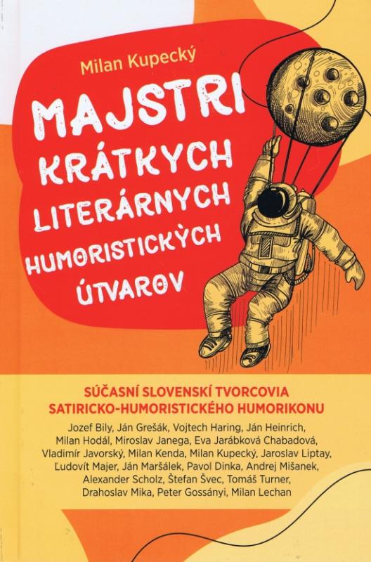 Kniha: Majstri krátkych literárnych humoristických útvarov - Kupecký Milan