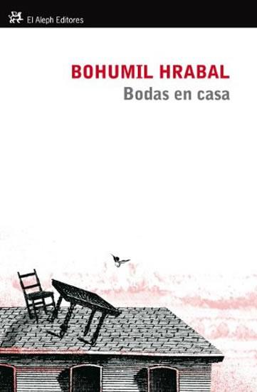 Kniha: Bodas en casa - Hrabal Bohumil