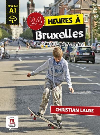 Kniha: 24 heures a Bruxelles Libro + MP3 onlineautor neuvedený