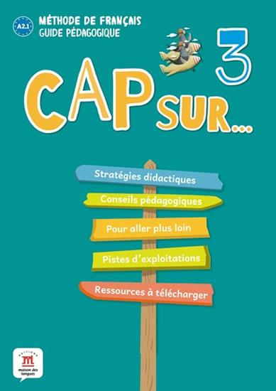 Kniha: Cap Sur 3 (A2.1) – Guide pédagogiqueautor neuvedený