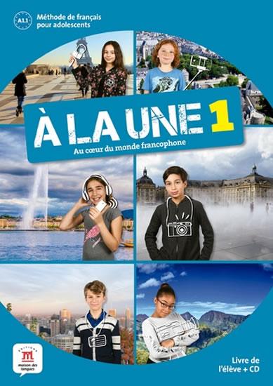 Kniha: A la une 1 (A1.1) – Livre de l´éleve + CDautor neuvedený