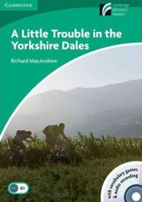 A Little Trouble in the Yorkshire Dales Level 3 Lower-intermediate Book with CD-ROM and Audio CD