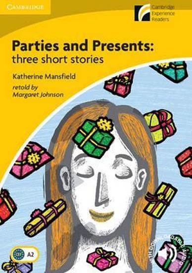 Kniha: Camb Experience Rdrs Lvl 2 Elem/Lower-Int: Parties - Presents - Mansfield Katherine
