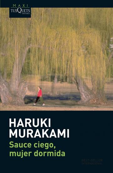 Kniha: Sauce ciego, mujer dormida - Murakami Haruki
