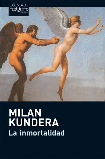 Kniha: La inmortalidad - Kundera Milan