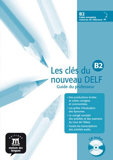 Kniha: Les clés du Nouveau DELF B2 – Guide péd. + CDautor neuvedený