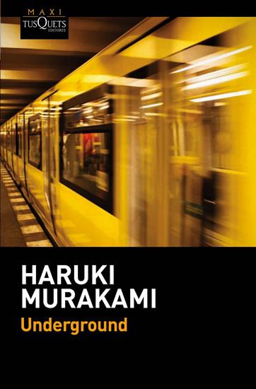 Kniha: Underground: El atentado con gas sarín en el metro de Tokio y la psicología japonesa - Murakami Haruki