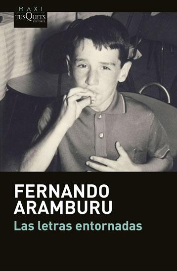 Kniha: Las letras entornadas - Aramburu Fernando