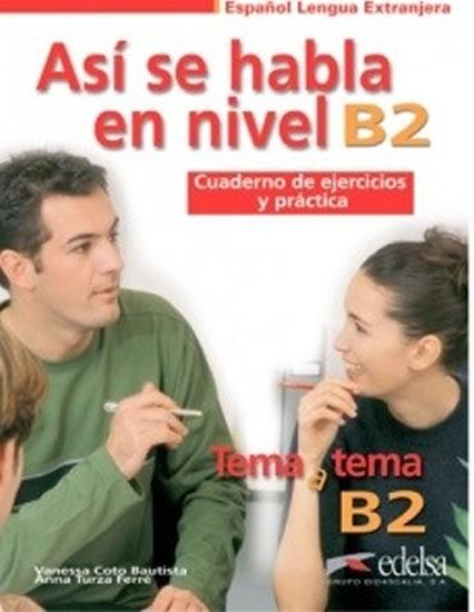 Kniha: Así se habla nivel B2 - Učebnice - Bautista Coto Vanessa, Ferré Turza Anna