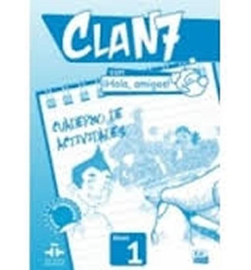 Kniha: Clan 7 Nivel 1 Cuaderno de actividades - Miguez Manuela