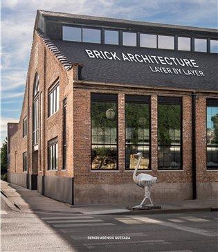 Kniha: Brick Architecture - Layer by Layer - Quesada, Sergio Asensio