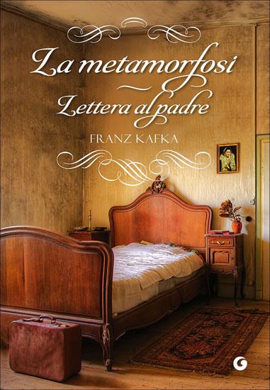 Kniha: La metamorfosi: Lettera Al Padre - Kafka Franz