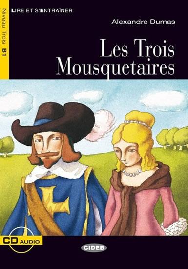 Kniha: Lire et s´Entrainer: Les Trois Mousquetaires + Audio CD Niveau Trois B1 - Dumas Alexandre