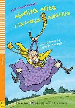 Kniha: Abuelita Anita y la cuerda amarilla (Sub-A1) - Jane Cadwallader