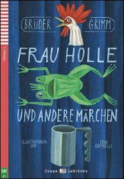 Kniha: Frau Holle und andere Märchen + CD (A1) - Gebruder Grimm