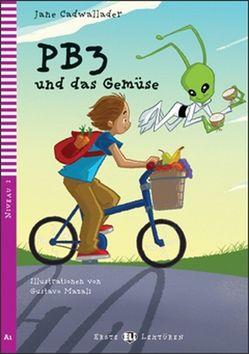 Kniha: PB3 und das Gemuse  (A1) - Jane Cadwallader