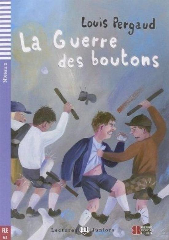 Kniha: La guerre des Boutons (A2) - Pergaud Louis