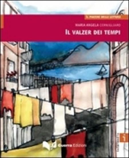 Kniha: II valzer dei tempi:Livello intermedio (B1-B2) - Cernigliaro Maria Angela