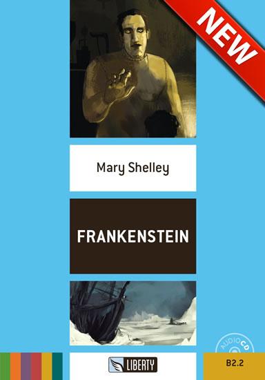 Kniha: Frankenstein+CD: B2.2 (Liberty) - Shelley Mary