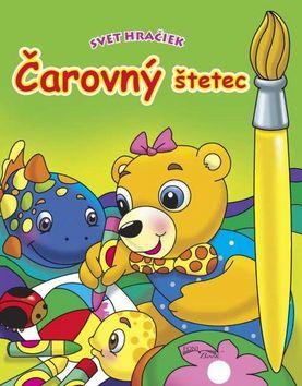 Kniha: Čarovný štetec - Svet hračiekautor neuvedený