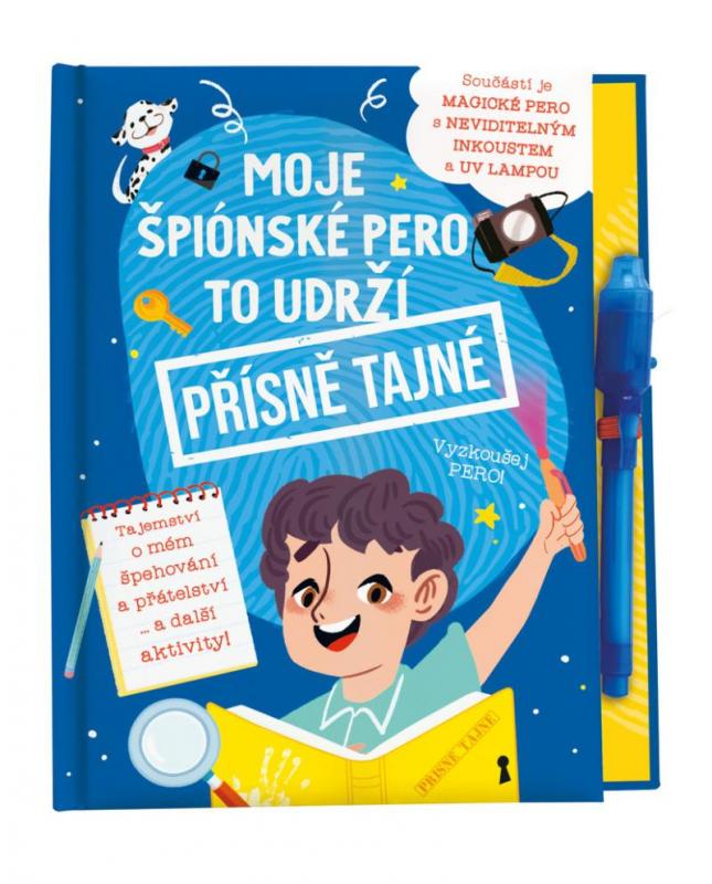 Kniha: Moje špiónské pero to udrží Přísně Tajné!autor neuvedený