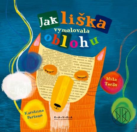 Kniha: Jak liška vymalovala oblohu - Mila Teräs