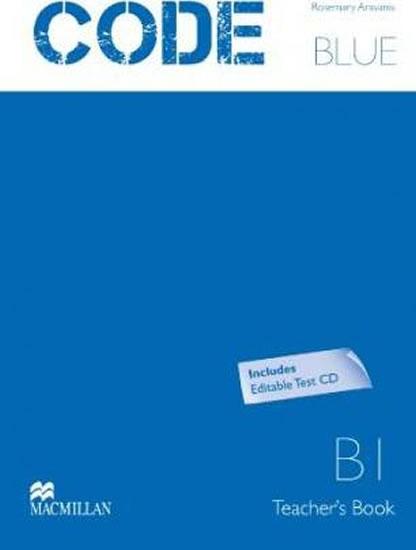 Kniha: Code Blue B1: Teacher´s Book + Test CD Pk - Cochrane Stuart