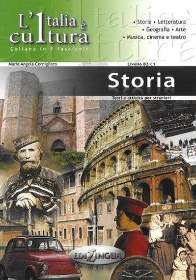 Kniha: L´Italia e cultura: Storia - Cernigliaro Maria Angela