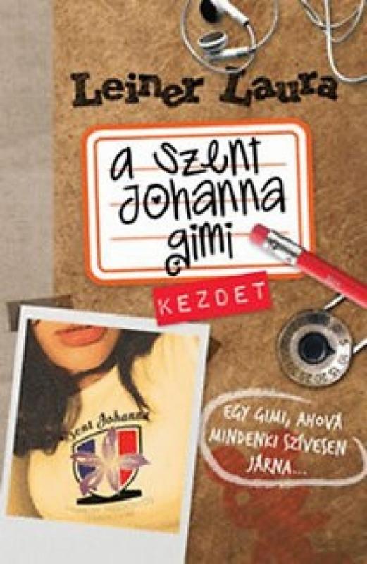 Kniha: A Szent Johanna gimi 6. Ketten - Leiner Laura