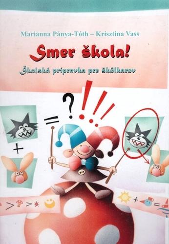 Kniha: Smer škola - Marianna Pánya-Tóth