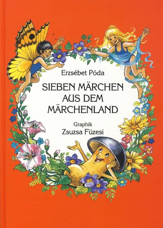 Kniha: Sieben Märchen aus dem Märchenland - Póda Erzsébet