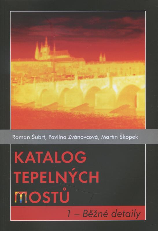 Kniha: Katalog tepelných mostů 1 - Roman Šubrt